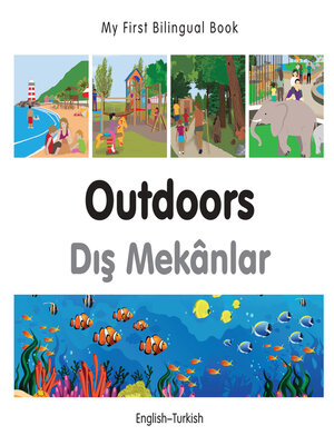 cover image of My First Bilingual Book–Outdoors (English–Turkish)
